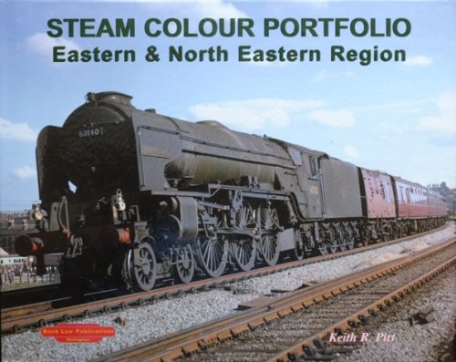 STEAM COLOUR PORTFOLIO : Eastern & North Eastern Region