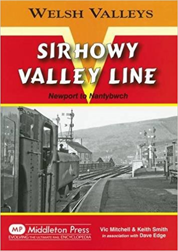 Welsh Valleys : Sirhowy Valley Line, Newport to Nantybwch