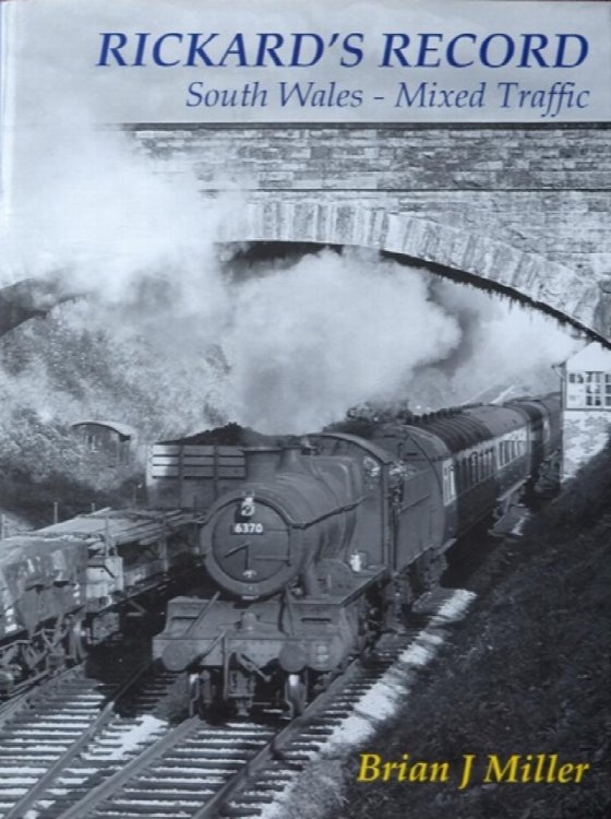 RICKARD'S RECORD : SOUTH WALES - MIXED TRAFFIC