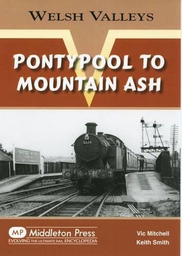 Welsh Valleys : Pontypool to Mountain Ash