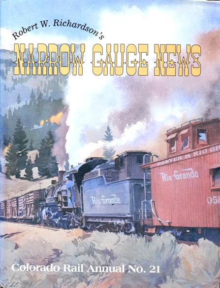 COLORADO RAIL ANNUAL No.21 : NARROW GAUGE NEWS
