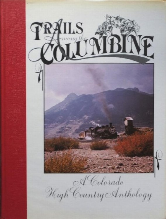 Trails Amongst the Columbine 1986