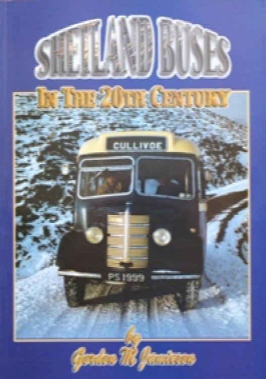 SHETLAND BUSES IN THE 20th CENTURY