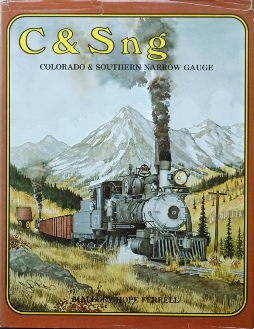 C & S Ng : Colorado & Southern Narrow Gauge