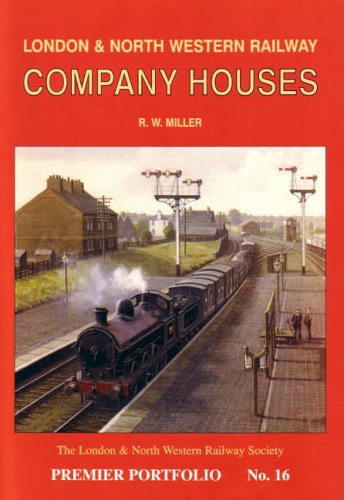 LONDON & NORTH WESTERN COMPANY HOUSES