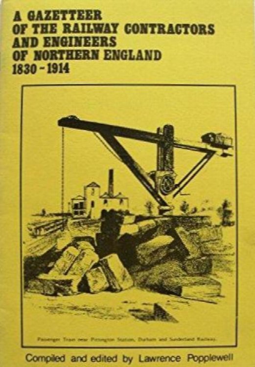 A Gazetteer of the Railway Contractors and Engineers of Northern England, 1830-1914