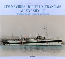 LES NAVIRES HOPITAUX FRANCAIS AU XXe SIECLE