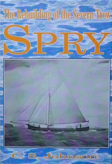 THE REBUILDING OF THE SEVERN TROW SPRY