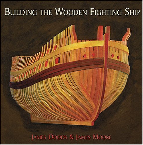 Building The Wooden Fighting Ship