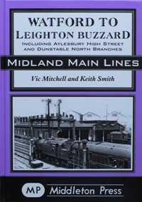 Midland Main Lines : Watford to Leighton Buzzard