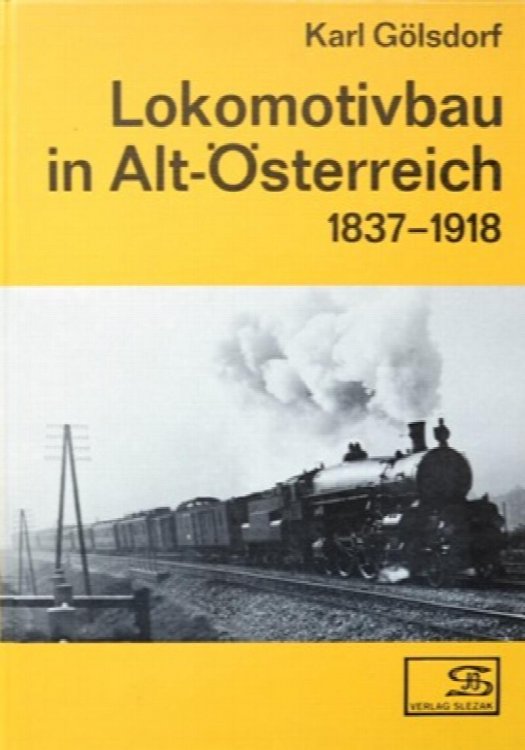 Lokomotivbau in Alt-sterreich 1837-1918