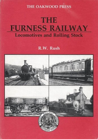 The Furness Railway : Locomotives and Rolling Stock