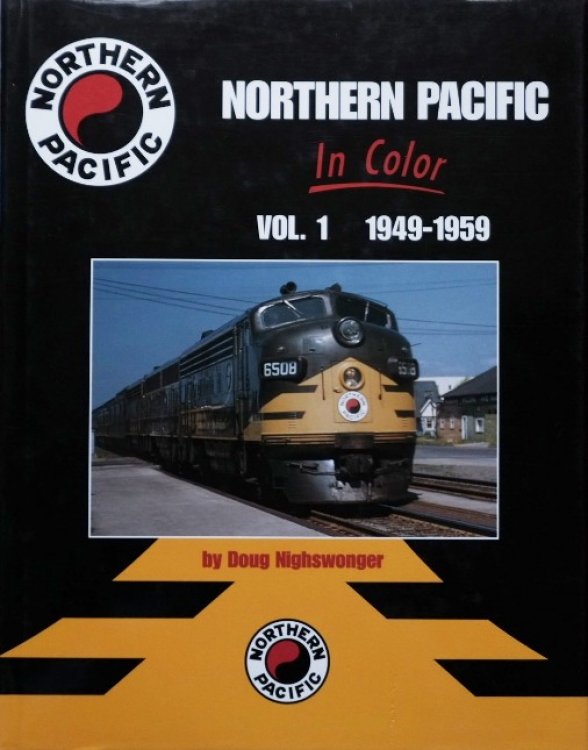 Northern Pacific in Color Volume 1 : 1949-1959