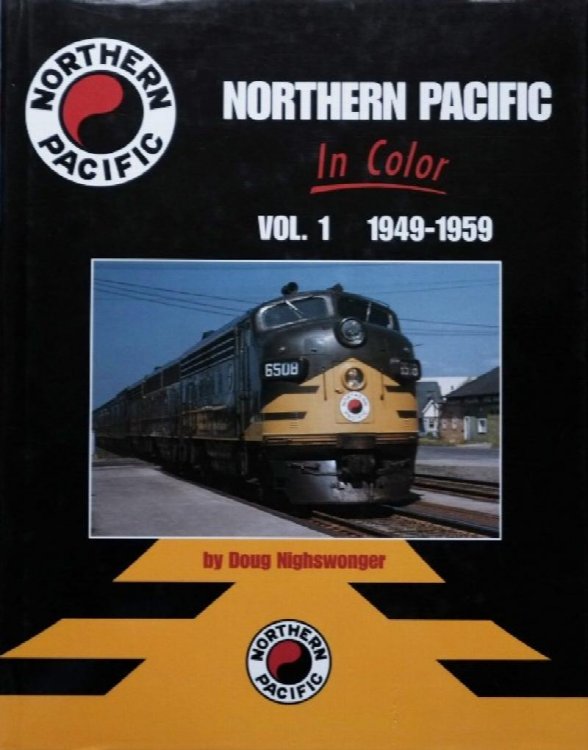 Northern Pacific in Color Volume 1 : 1949-1959