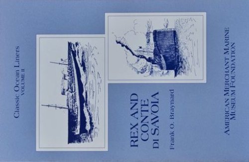 REX AND CONTE DI SAVOIA (Classic Ocean Liner Volume II)