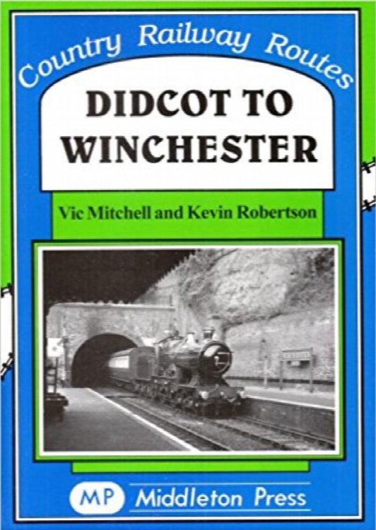 Country Railway Routes : Didcot to Winchester