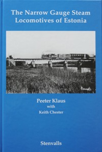 The Narrow Gauge Steam Locomotives of Estonia