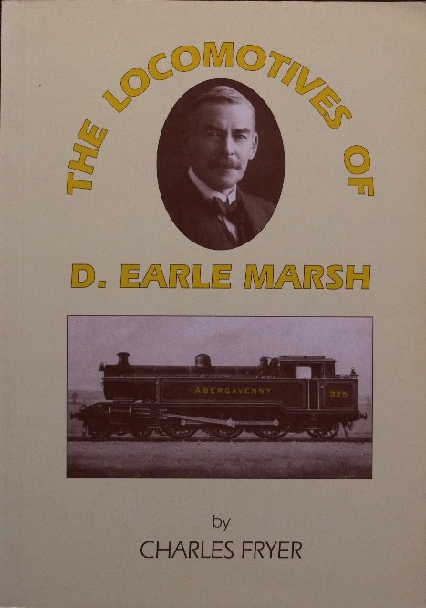 THE LOCOMOTIVES OF D. EARLE MARSH : 1905-1911