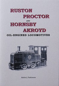 RUSTON PROCTOR and HORNSBY AKROYD OIL-ENGINED LOCOMOTIVES