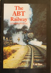 THE ABT RAILWAY ON TASMANIA'S WEST COAST