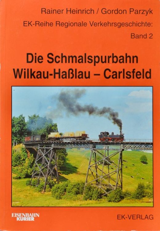 Die Schmalspurbahn Wilkau-Halau - Carlsfeld