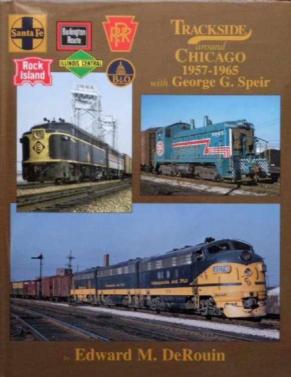 Trackside around Chicago 1957-1965 with George G. Speir