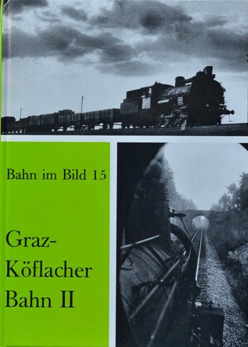 BAHN IM BILD BAND 15 - GRAZ-KFLACHER BAHN II