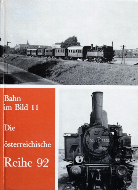 BAHN IM BILD BAND 11 - DIE STERREICHISCHE REIHE 92
