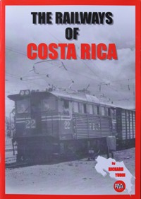 THE RAILWAYS OF COSTA RICA