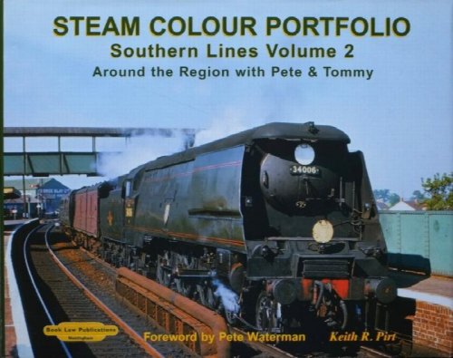 STEAM COLOUR PORTFOLIO - Southern Lines Volume 2