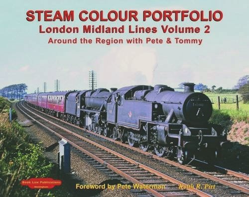 STEAM COLOUR PORTFOLIO - London Midland Lines Volume 2