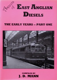 Aspects of East Anglian Diesels : The Early Years - Part One