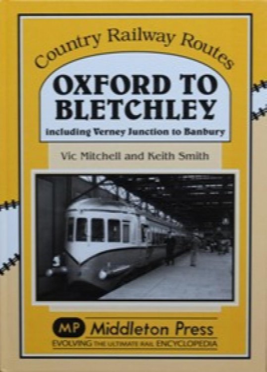 Country Railway Routes : Oxford to Bletchley