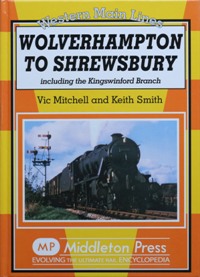Western Main Lines : Wolverhampton to Shrewsbury