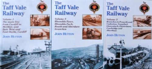 The Taff Vale Railway (3 Volume set)