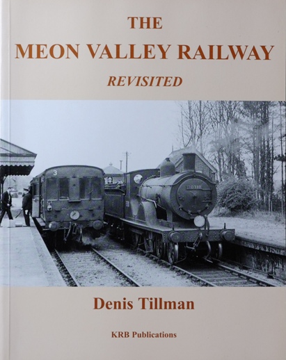 THE MEON VALLEY RAILWAY REVISITED