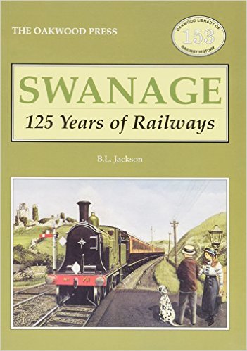 Swanage : 125 Years of Railways