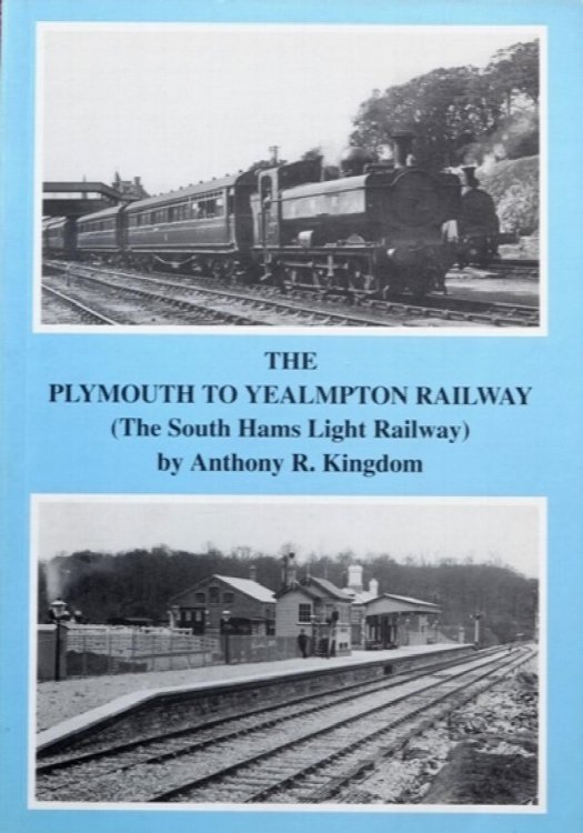 THE PLYMOUTH TO YEALMPTON RAILWAY