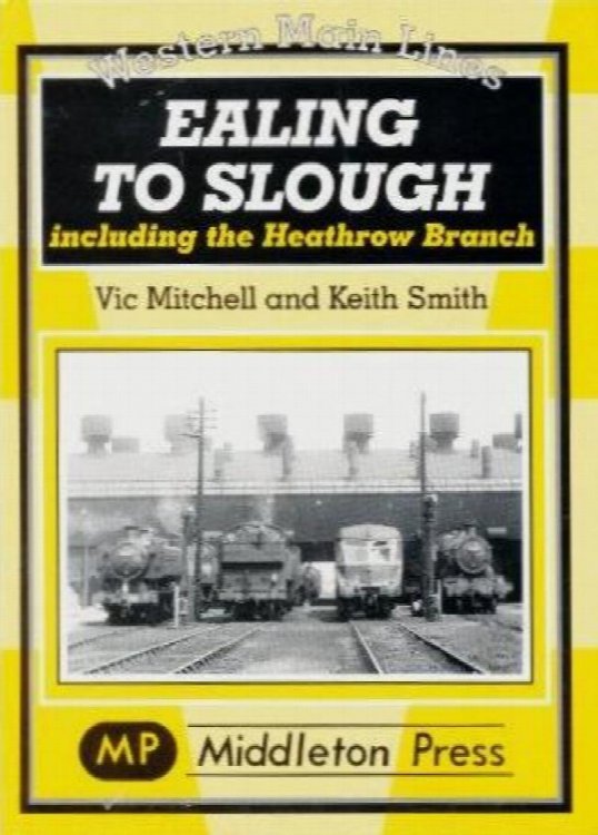 WESTERN MAIN LINES - EALING TO SLOUGH