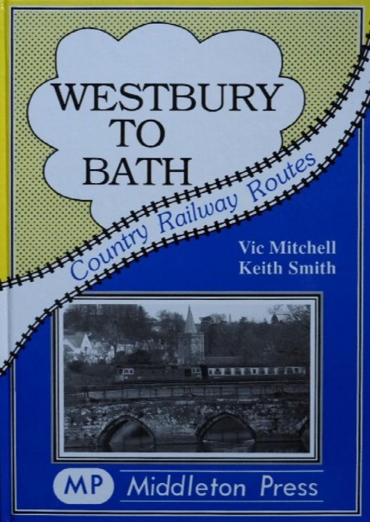 COUNTRY RAILWAY ROUTES - WESTBURY TO BATH
