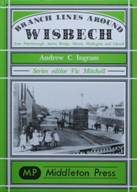 BRANCH LINES AROUND WISBECH