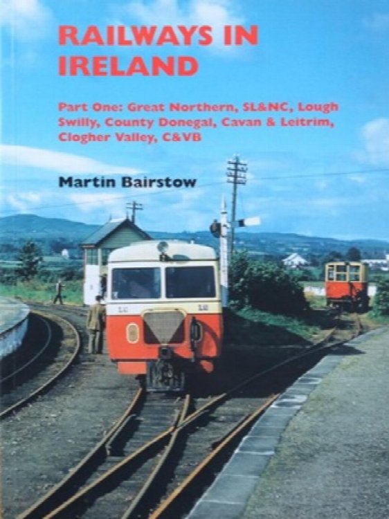 RAILWAYS IN IRELAND Part One