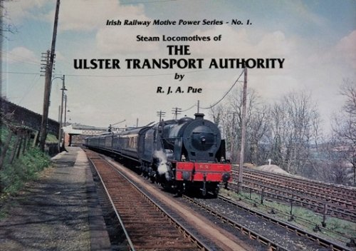 STEAM LOCOMOTIVES OF THE ULSTER TRANSPORT AUTHORITY