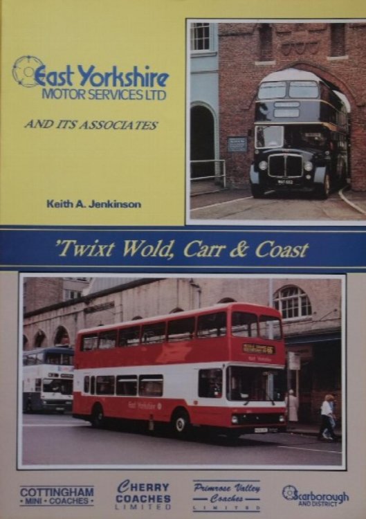 TWIXT WOLD, CARR & COAST : EAST YORKSHIRE MOTOR SERVICES LTD