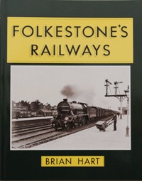 Folkestone's Railways