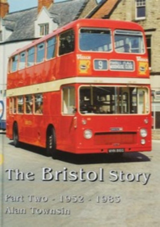The Bristol Story Part Two 1952-1983