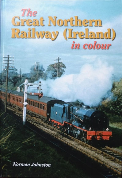 The Great Northern Railway (Ireland) in Colour