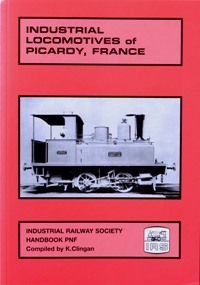 INDUSTRIAL LOCOMOTIVES OF PICARDY, FRANCE