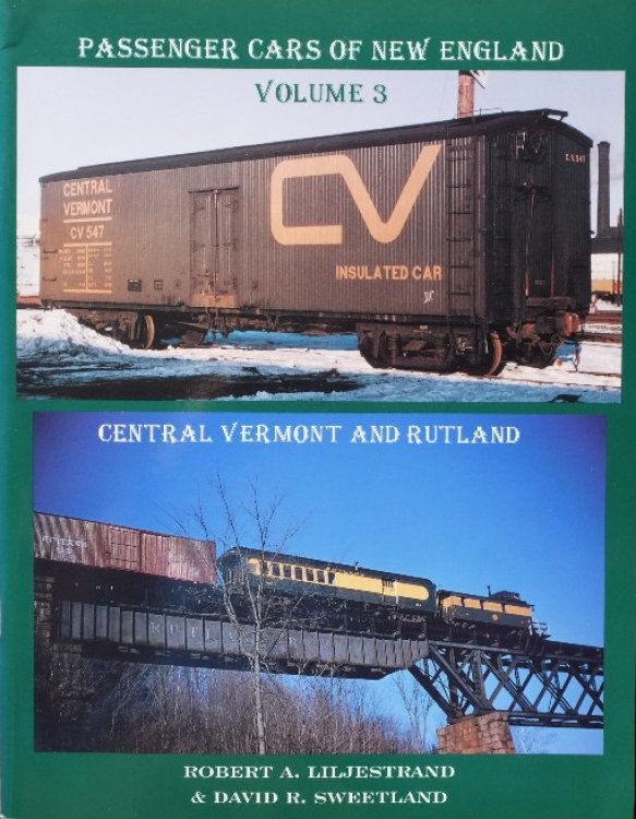 PASSENGER CARS OF NEW ENGLAND Volume 3 : Central Vermont and Rutland
