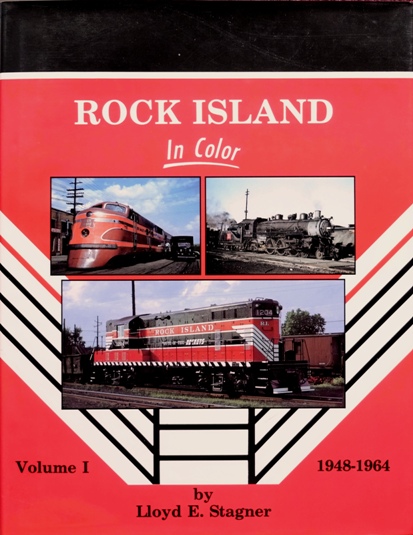 Rock Island In Color Volume I : 1948-1964